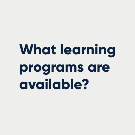 What learning programs are available?